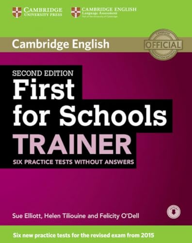 First for Schools Trainer Six Practice Tests without Answers with Audio Second Edition - 9781107446045 (SIN COLECCION)