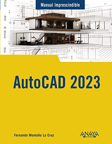 AutoCAD 2023 (MANUALES IMPRESCINDIBLES)