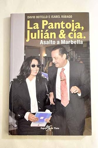 La Pantoja,Julian & Cia. Asalto A Marbella