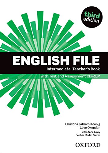 English File third edition: English File Intermediate Teacher's Book &test CD Pack 3rd Edition - 9780194597173: With Test and Assessment CD-ROM